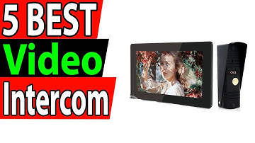 5 Best Home Video Intercom Review 2024