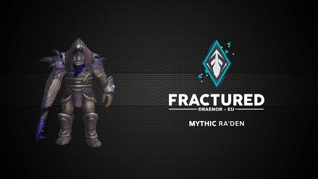 Fractured VS Ra'den - Mythic Ny'alotha | Multiple POV