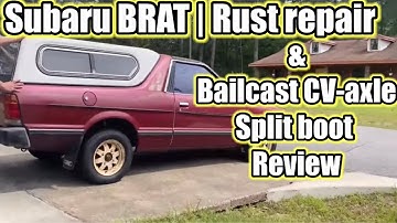 Subaru Brat rescue| Bailcast split CV boot kits and rust repairs