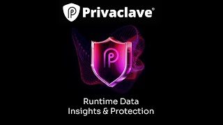 Privaclave Runtime Data Insights & Protection | New Playbook of Data Security