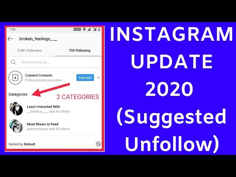 Download INSTAGRAM UPDATE 2020 (Suggested UNFOLLOW) | Least Interacted with and MOST SHOWN IN FEED FOLLOWERS