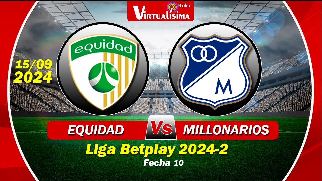 EQUIDAD 🆚️ MILLONARIOS en Vivo | Liga Betplay | Fútbol en vivo - YouTube