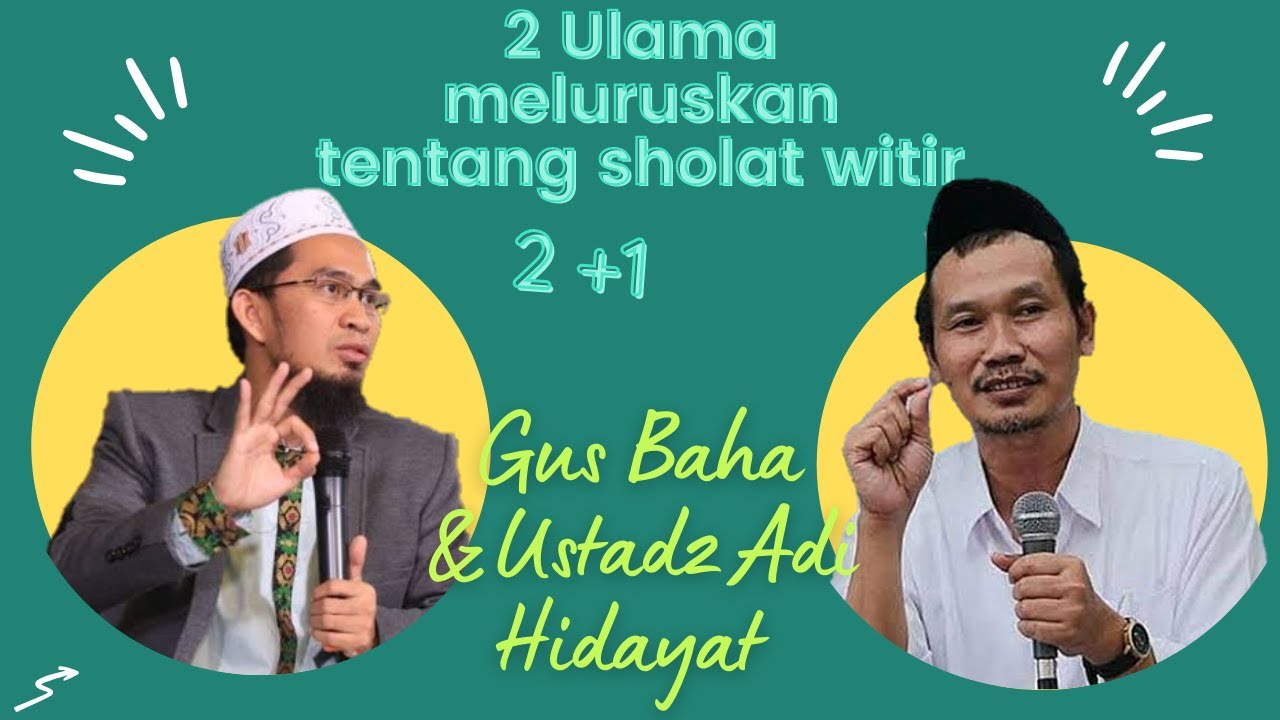 Ustadz Adi Hidayat & Gus Baha meluruskan tentang sholat witir ❗❗