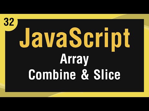 Learn JavaScript In Arabic #32 - Array - Combine And Slice