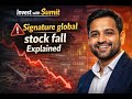 Why Signature Global Stock Dropped Over 10% #StockMarket #SignatureGlobal #marketcrash #trading