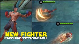 NEW FIGHTER PACQUIAO/PAQUI/PEYTON SKILLS GAMEPLAY MOBILE LEGENDS NEW HERO GAMEPLAY MLBB NEW FIGHTER!