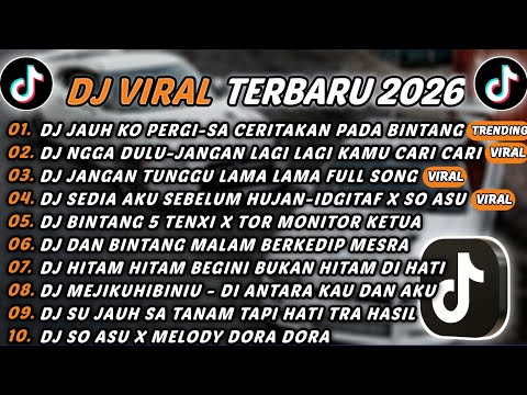 DJ TIKTOK TERBARU 2026 - DJ SEDIA AKU SEBELUM HUJAN-IDGITAF X SO ASU🎵DJ JANGAN TUNGGU LAMA LAMA🎵