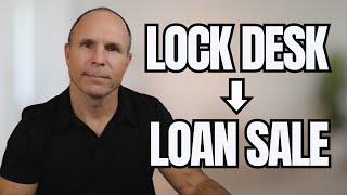 Secondary Market 101: Lock Desk to Loan Sale