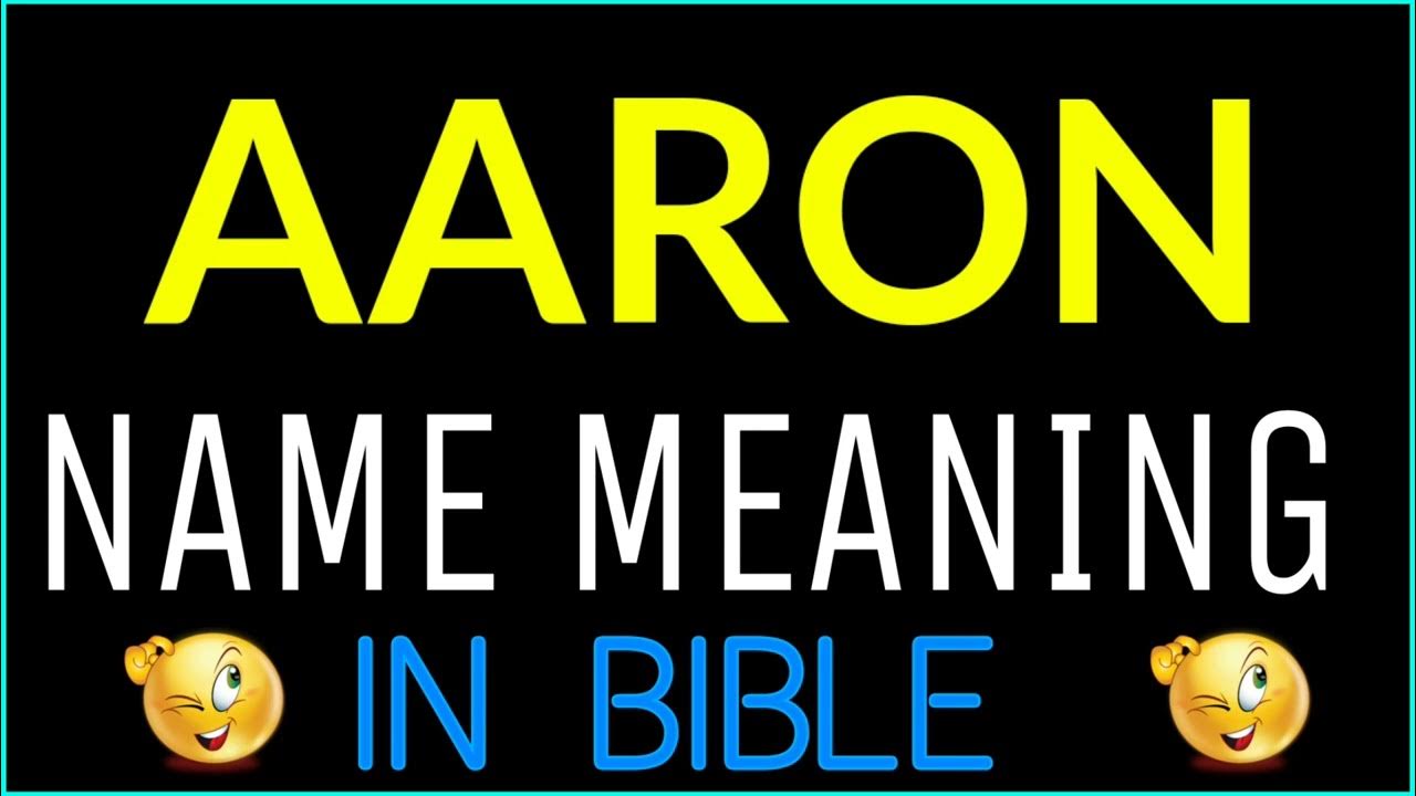 aaron-name-meaning-in-bible-aaron-meaning-in-english-aaron-name
