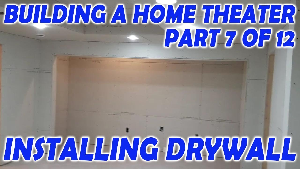 Part 7 New home theater and media room build. Drywall Walkthrough