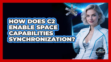 How Does C2 Enable Space Capabilities Synchronization?