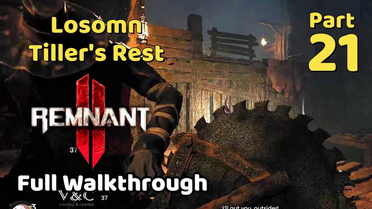 Remnant 2 Full Walkthrough Part 21 Losomn Tiller