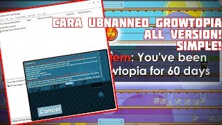 CARA UNBANNED GROWTOPIA ALL VERSION DIJAMIN AMAN DAN SIMPLE!!
