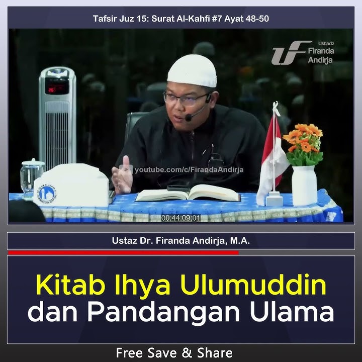 Kitab Ihya Ulumuddin dan Pandangan Ulama - Ustaz Dr. Firanda Andirja, MA.