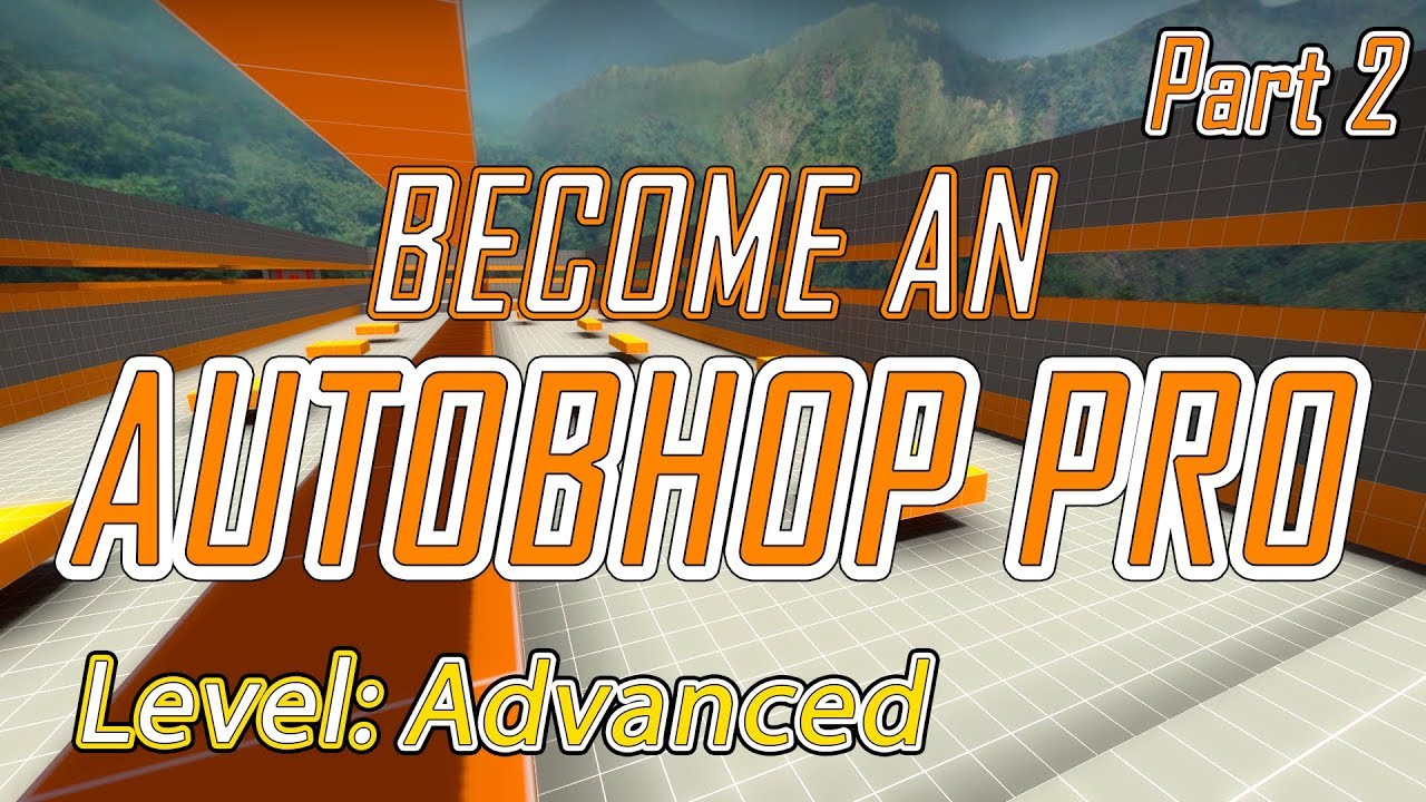 How To Autobunnyhop: A Comprehensive Guide [Level: Advanced] Part 2 ...