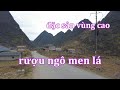 Rượu ngô men lá của người Mông.