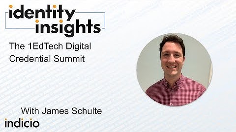 The 1EdTech Digital Credential Summit with James Schulte