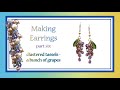 Making Earrings Part Six - Clusters - A Bunch of Grapes