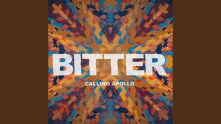 Bitter - Calling Apollo