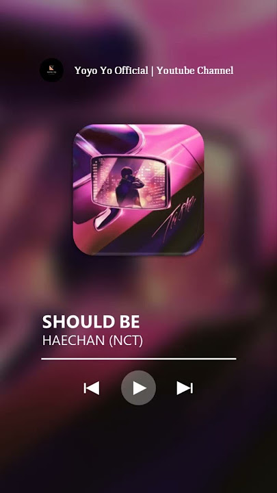 HAECHAN (NCT) - Should Be (Ringtone Cut)
