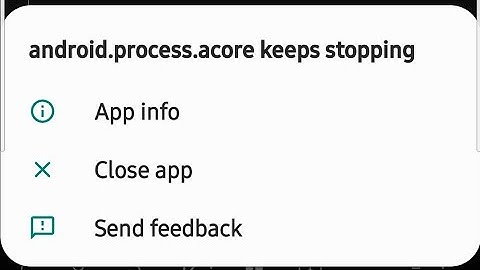 how to fix android.process.acore keeps stopping samsung