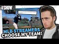 MLB STREAMERS CHOOSE MY TEAM...MLB THE SHOW 19 DIAMOND DYNASTY