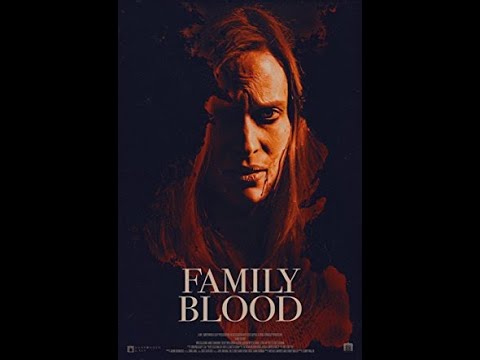 Aile Kanı (Family Blood) Türkçe Dublaj Filmi  İzle  Korku Gerilim Filmi  İzle (REKLAMSIZ)