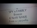 スパイファミリー 挿入歌 - Breeze · (K)NoW_NAME Free a cappella フリーアカペラ