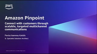 Getting Started with Amazon Pinpoint: A Multichannel Customer Communication Tool