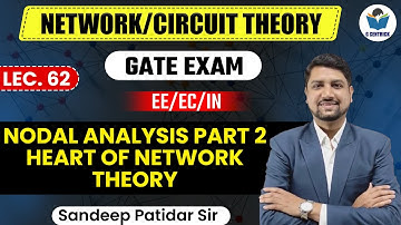 Lec 62 Nodal Analysis Part 2 Heart of Network Theory || Network/Circuit Theory for Gate Exam