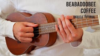 Beabadoobee – Coffee EASY Ukulele Tutorial With Chords / Lyrics  NO CAPO chords