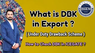 What is DBK in Export ? Under Duty Drawback Scheme || By Sagar Agravat