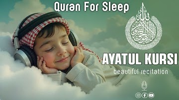 Ayatul Kursi آية الكرسي | Most Powerful Quran Verse for Protection, Peace & Blessings