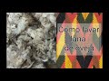 Como lavar lana de oveja - How to wash raw wool fleece