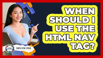 When Should I Use The HTML Nav Tag?