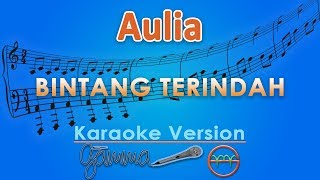 Aulia - Bintang Terindah (Karaoke) | GMusic