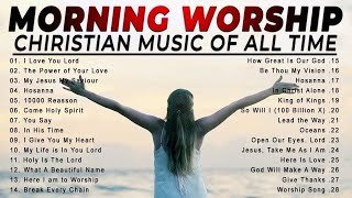 Top 100 Morning Worship Songs Playlist 🎶 Best Praise & Worship Song Collection 🎶 Praise Lord