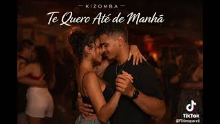 Ritimoparati Te quero até de manha kizomba 2026