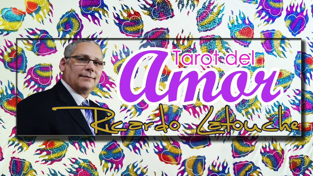 aries compatibility Tarot del Amor 17 23 Agosto 2015 Lectura Ricardo Latouche Tarot