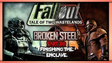 Finishing The Enclave | Fallout: Tale of Two Wastelands (Part 20)