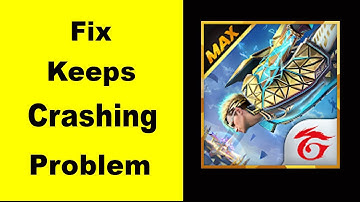 "Free Fire Max" App Keeps Crashing Problem Solved Android & iOS - Free Fire Max App Crash Issue
