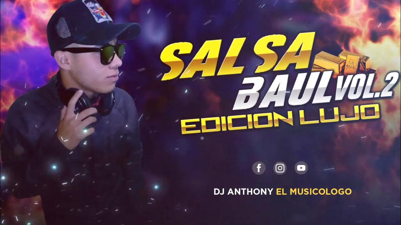 SALSA BAUL MIX 2023 EDICION LUJO VOLUMEN 2 DjMusicologo YouTube