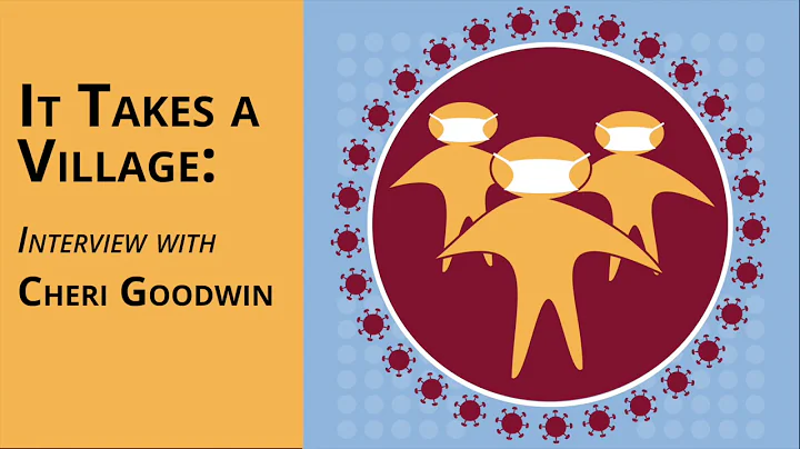 It Takes a Village: Interview with Cheri Goodwin
