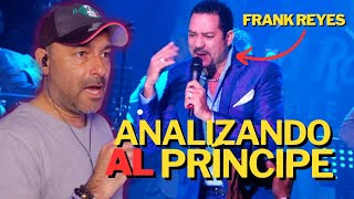 ANALIZO LA VOZ DEL PRÍNCIPE!! FRANK REYES “AJENA” EL PRINCIPE DE LA BACHATA