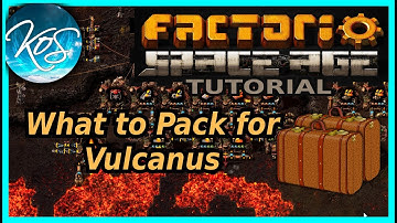 What to Pack for Vulcanus Tutorial - Factorio Space Age DLC 2.0