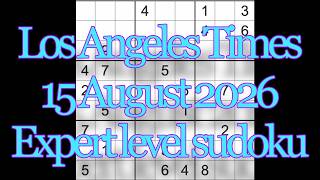 Sudoku solution – Los Angeles Times 15 August 2026 Expert level sudoku