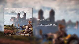 Horizon Zero Dawn OST - City on the Mesa [Extended]