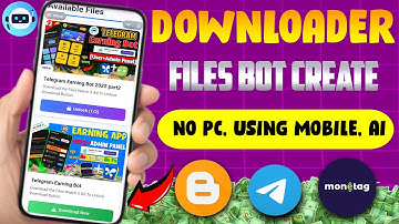 Create a Telegram Mini App (File Downloader Bot)  AI + Blogger + Montage