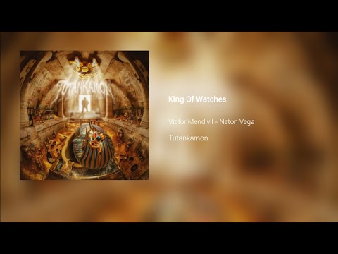 Victor Mendivil, Neton Vega - King Of Watches 