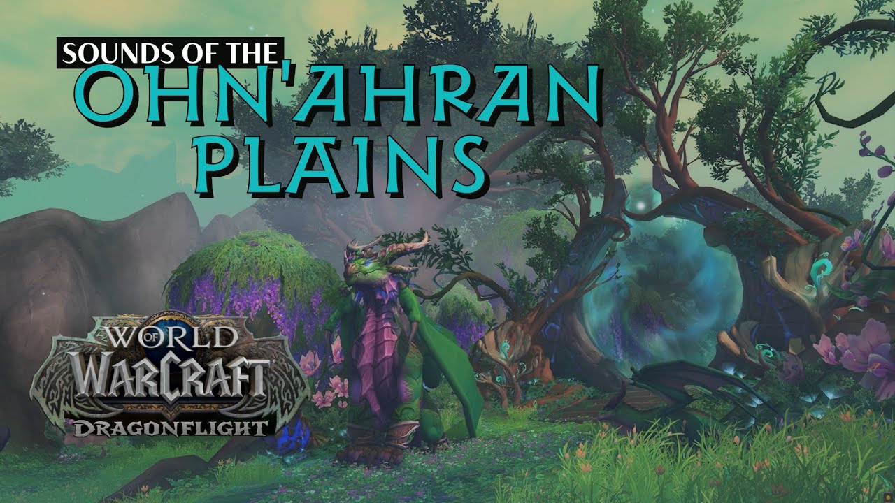 Ohn'ahran Plains Music World of Warcraft Dragonflight soundtrack